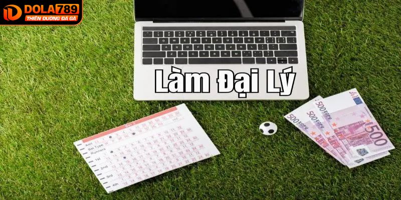 Những điều lưu ý quan trọng khi thành đại lý Dola789