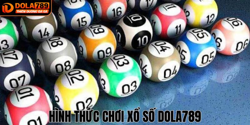 Tổng hợp các loại trò chơi xổ số Dola789 phổ biến nhất